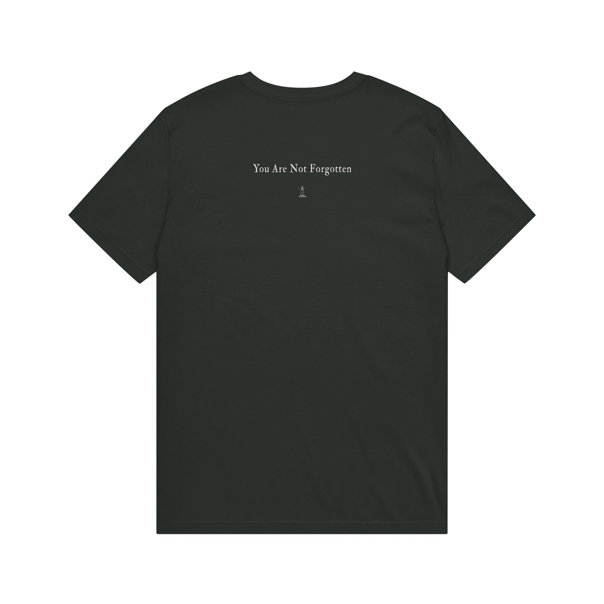 Organic Tee - "You Are Not Forgotten"