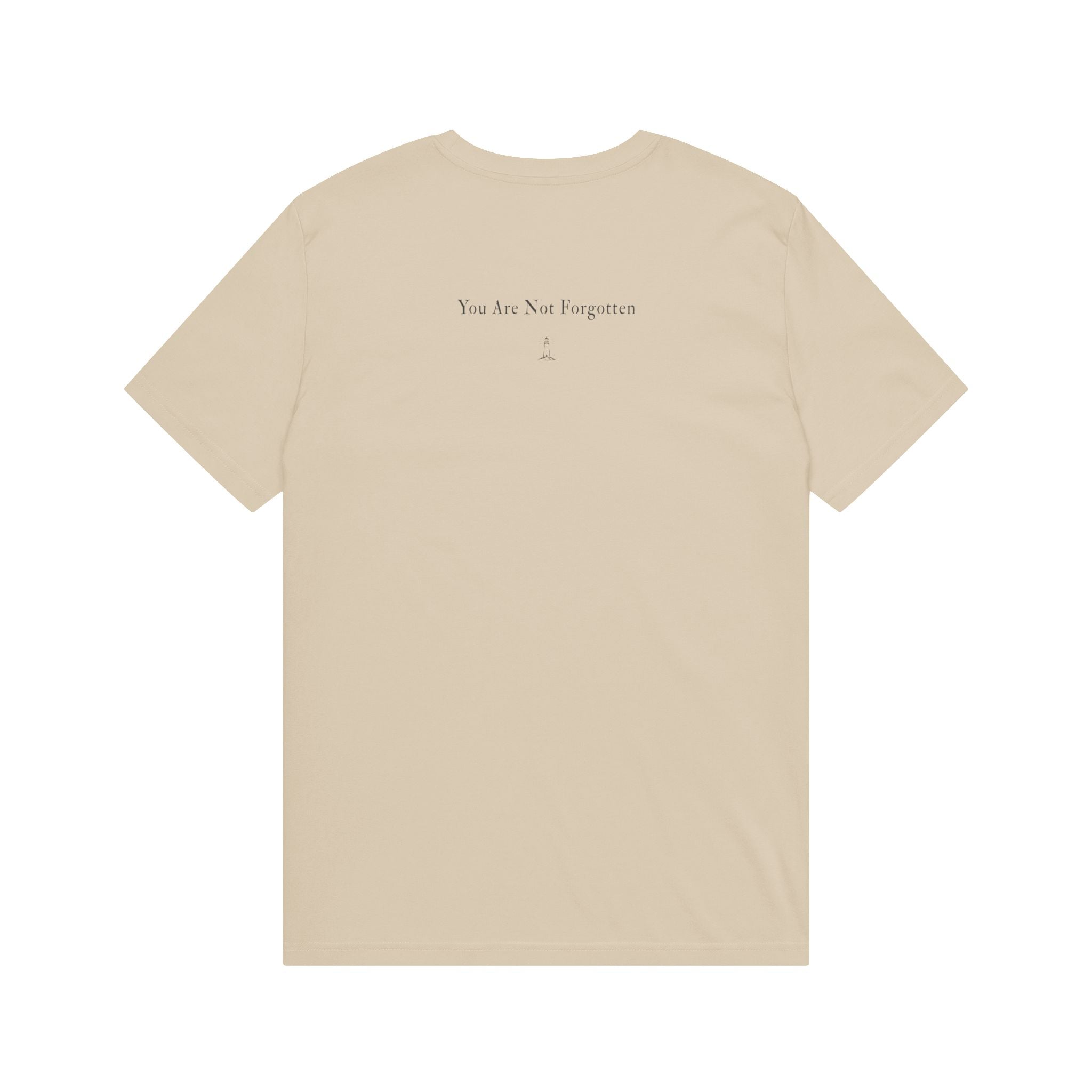 Organic Tee - "You Are Not Forgotten"
