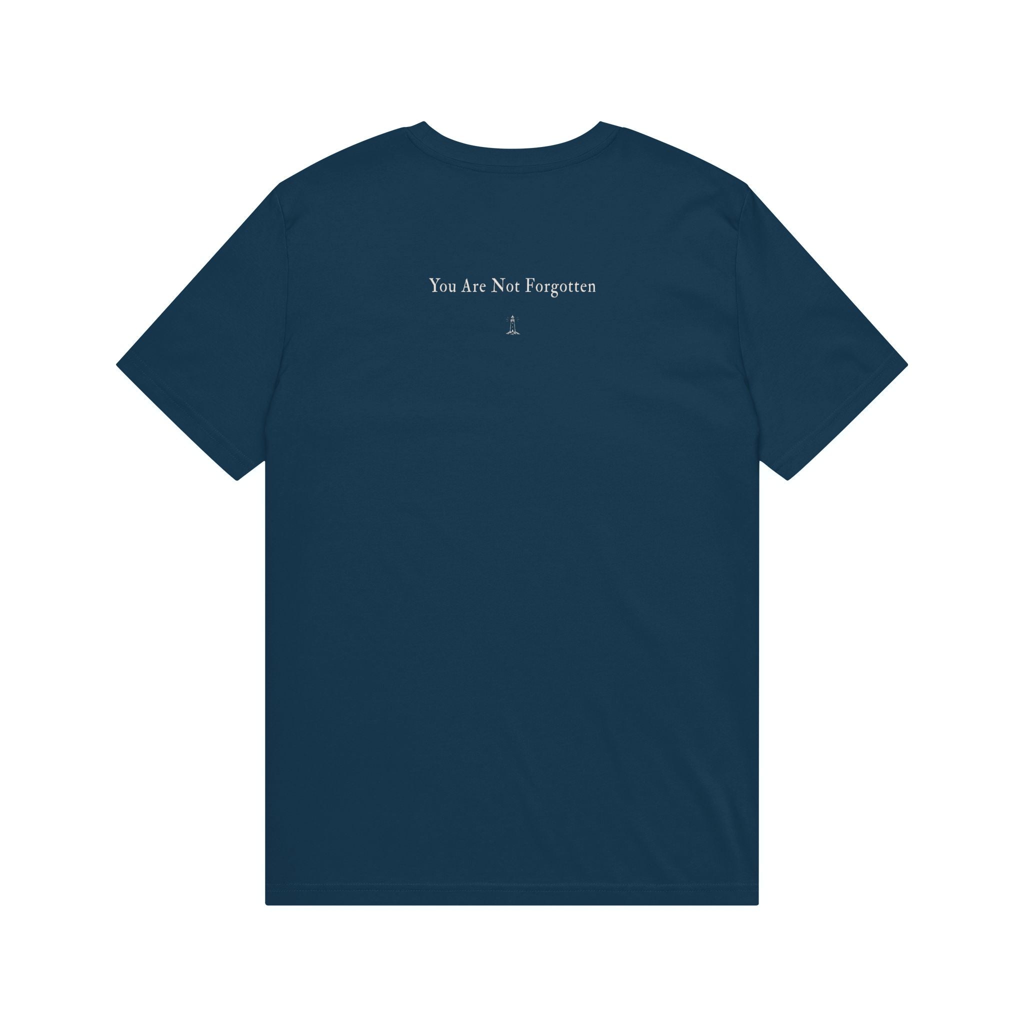 Organic Tee - "You Are Not Forgotten"